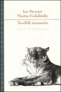 Terribili simmetrie. Dio è un geometra? - Ian Stewart, Martin Golubitsky - Libro Bollati Boringhieri 1995, Saggi. Scienze | Libraccio.it