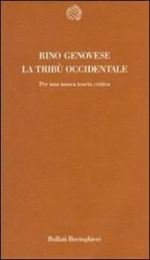 La tribù occidentale. Per una nuova teoria critica