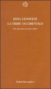 La tribù occidentale. Per una nuova teoria critica