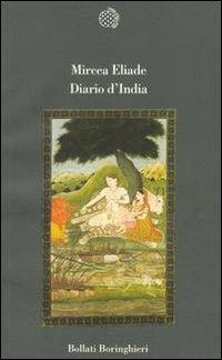 Diario d'India - Mircea Eliade - Libro Bollati Boringhieri 1995, Varianti | Libraccio.it