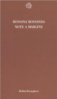 Note a margine - Rossana Rossanda - Libro Bollati Boringhieri 1996, Temi | Libraccio.it