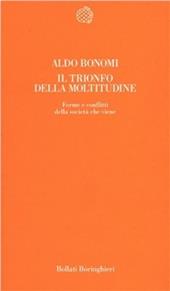 Il trionfo della moltitudine. Forme e conflitti della società che viene