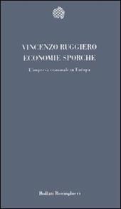Economie sporche. L'impresa criminale in Europa
