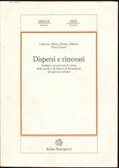 Dispersi e ritrovati. Indagine sui percorsi di uscita dalla scuola e di rientro in formazione dei giovani torinesi