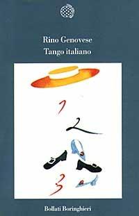 Tango italiano - Rino Genovese - Libro Bollati Boringhieri 1997, Variantine | Libraccio.it