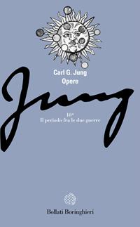 Opere. Vol. 10\1: Civiltà in transizione: il periodo fra le due guerre. Psicologia e poesia. - Carl Gustav Jung - Libro Bollati Boringhieri 1998, Gli archi | Libraccio.it