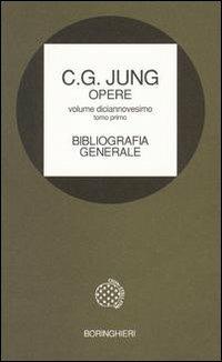 Opere. Vol. 19\1: Bibliografia generale. - Carl Gustav Jung - Libro Bollati Boringhieri 1998, Opere di C. G. Jung | Libraccio.it