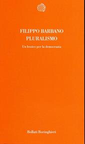 Pluralismo. Un lessico per la democrazia