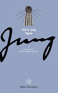 Opere. Vol. 3: Psicogenesi delle malattie mentali - Carl Gustav Jung - Libro Bollati Boringhieri 1999, Gli archi | Libraccio.it
