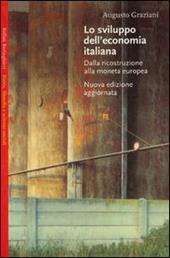 Lo sviluppo dell'economia italiana. Dalla ricostruzione alla moneta europea