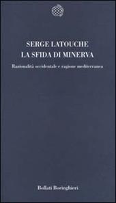 La sfida di Minerva. Razionalità occidentale e ragione mediterranea