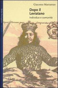 Dopo il Leviatano. Individuo e comunità - Giacomo Marramao - Libro Bollati Boringhieri 2000, Gli archi | Libraccio.it