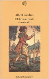 L'ebreo errante è arrivato