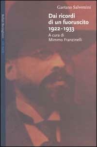 Dai ricordi di un fuoruscito 1922-1933 - Gaetano Salvemini - Libro Bollati Boringhieri 2002, Gli archi | Libraccio.it