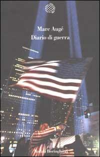 Diario di guerra - Marc Augé - Libro Bollati Boringhieri 2002, Variantine | Libraccio.it