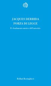 Forza di legge. Il «Fondamento mistico dell'autorità»