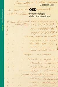 QED. Fenomenologia della dimostrazione - Gabriele Lolli - Libro Bollati Boringhieri 2005, Saggi. Scienze | Libraccio.it