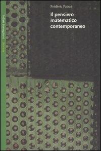 Il pensiero matematico contemporaneo - Fréderic Patras - Libro Bollati Boringhieri 2006, Saggi. Scienze | Libraccio.it