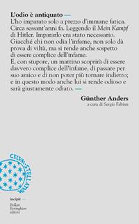 L' odio è antiquato - Günther Anders - Libro Bollati Boringhieri 2006, Incipit | Libraccio.it