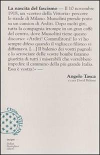 La nascita del fascismo - Angelo Tasca - Libro Bollati Boringhieri 2006, Incipit | Libraccio.it