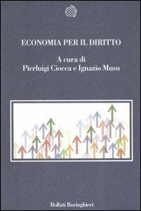 Economia per il diritto. Saggi introduttivi  - Libro Bollati Boringhieri 2006, Nuova cultura | Libraccio.it