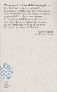 Wittgenstein e i limiti del linguaggio - Pierre Hadot - Libro Bollati Boringhieri 2007, Incipit | Libraccio.it