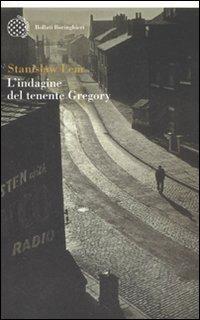L' indagine del tenente Gregory - Stanislaw Lem - Libro Bollati Boringhieri 2007, Varianti | Libraccio.it