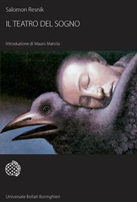 Il teatro del sogno - Salomon Resnik - Libro Bollati Boringhieri 2007, Universale Bollati Boringhieri | Libraccio.it
