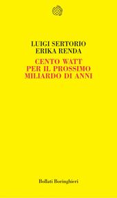 Cento watt per il prossimo miliardo di anni