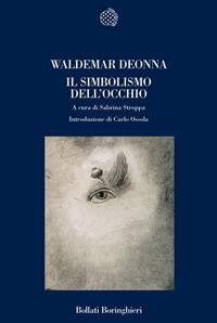 Il simbolismo dell'occhio - Waldemar Deonna - Libro Bollati Boringhieri 2008, Nuova cultura | Libraccio.it