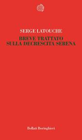 Breve trattato sulla decrescita serena