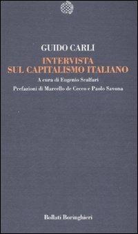 Intervista sul capitalismo italiano - Guido Carli - Libro Bollati Boringhieri 2008, Temi | Libraccio.it