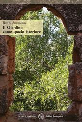 Il giardino come spazio interiore