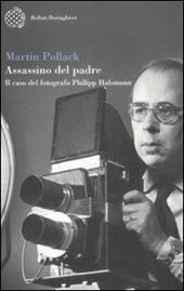 Assassino del padre. Il caso del fotografo Philipp Halsmann