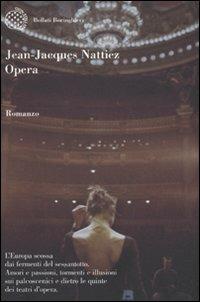 Opera - Jean-Jacques Nattiez - Libro Bollati Boringhieri 2010, Varianti | Libraccio.it