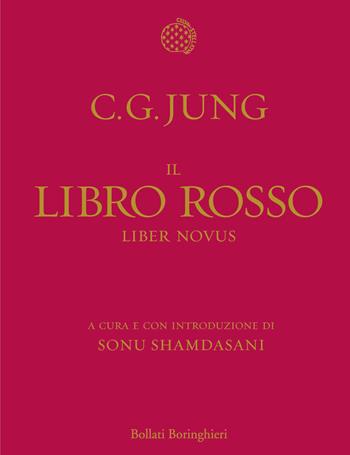 Il libro rosso. Liber novus. Ediz. illustrata - Carl Gustav Jung - Libro Bollati Boringhieri 2010, Fuori collana | Libraccio.it