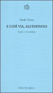 E così via, all'infinito. Logica e antropologia