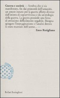 Guerra e società - Enzo Rutigliano - Libro Bollati Boringhieri 2011, Incipit | Libraccio.it