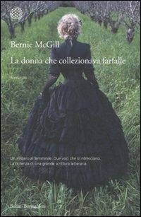La donna che collezionava farfalle - Bernie McGill - Libro Bollati Boringhieri 2011, Varianti | Libraccio.it