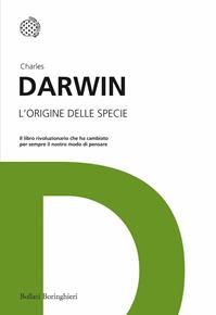 L'origine delle specie - Charles Darwin - Libro Bollati Boringhieri 2011, I grandi pensatori | Libraccio.it