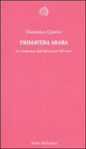 Primavera araba. Le rivoluzioni dall'altra parte del mare