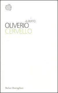 Cervello - Alberto Oliverio - Libro Bollati Boringhieri 2012, I sampietrini | Libraccio.it