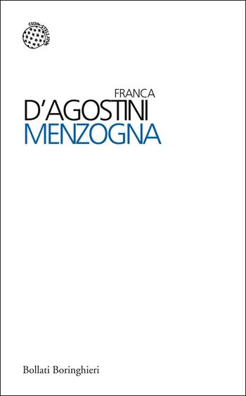 Menzogna - Franca D'Agostini - Libro Bollati Boringhieri 2012, I sampietrini | Libraccio.it