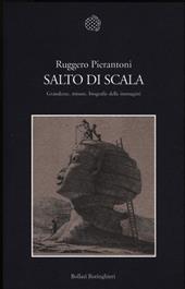 Salto di scala. Grandezze, misure, biografie delle immagini