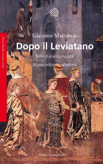 Dopo il Leviatano. Individuo e comunità. Nuova ediz. - Giacomo Marramao - Libro Bollati Boringhieri 2013, Saggi | Libraccio.it