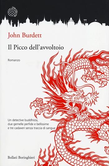Il picco dell'avvoltoio - John Burdett - Libro Bollati Boringhieri 2013, Varianti | Libraccio.it