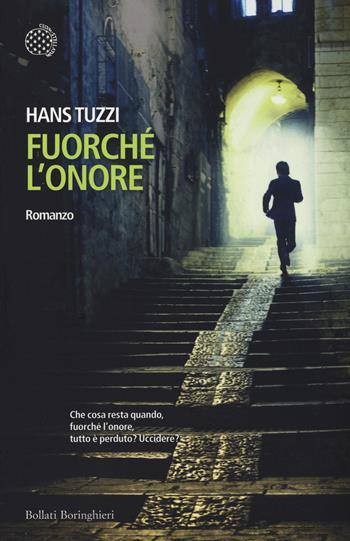 Fuorché l'onore. Le indagini di Norberto Melis - Hans Tuzzi - Libro Bollati Boringhieri 2015, Varianti | Libraccio.it