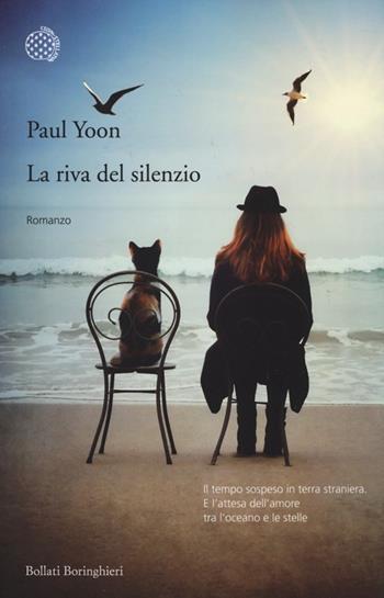 La riva del silenzio - Paul Yoon - Libro Bollati Boringhieri 2014, Varianti | Libraccio.it