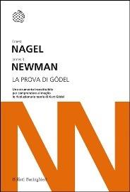 La prova di Gödel - Ernest Nagel, James R. Newman - Libro Bollati Boringhieri 2013, I grandi pensatori | Libraccio.it
