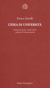 L' idea di università. Orizzonti storici, vicoli ciechi e ipotesi di rinnovamento